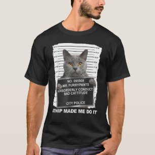 T-shirt Catnip m'a fait le faire 1
