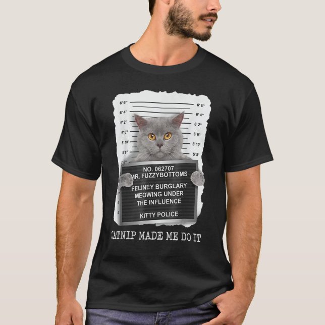 T-shirt Catnip m'a fait le faire 4 (Devant)