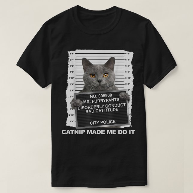 T-shirt Catnip M'A Fait Le Faire Drôle Cat Tee (Design devant)