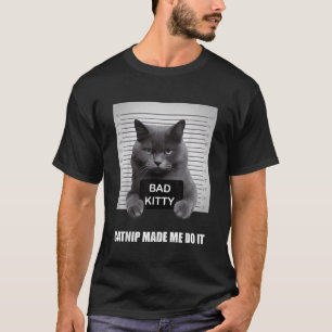 T-shirt Catnip Made Me Do It Funny Chemises de chat pour c