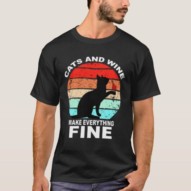 T-shirt Cats And Wine Makes Everything Fine Cats Vino Wine (Devant)