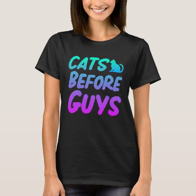 T-shirt Cats Before Guys Cats Motif Cat Mom (Devant)