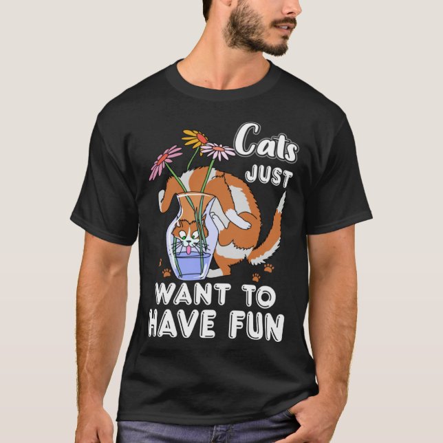 T-shirt Cats Just Want To Have Fun Cute  Cat Kitten (Devant)