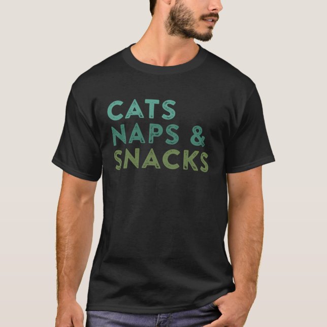 T-shirt Cats Naps et Snacks Citation Dit Mème (Devant)
