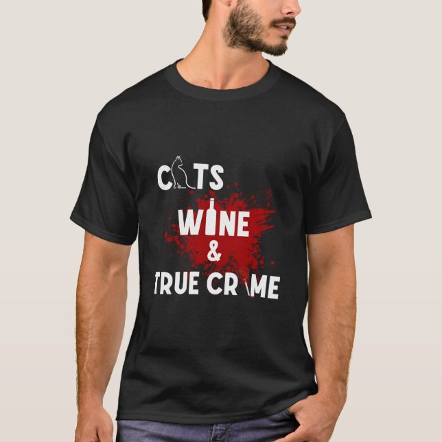 T-shirt Cats Wine And True Crime (Devant)