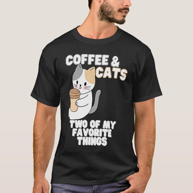 T-shirt Cats With A Cup of Coffee Two of My Favorite Thing (Devant)