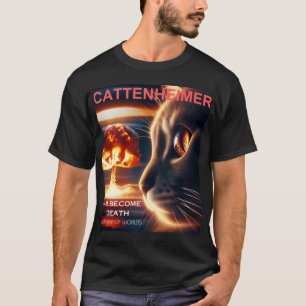 T-shirt Cattenheimer Je deviens la mort Détroyer des monde