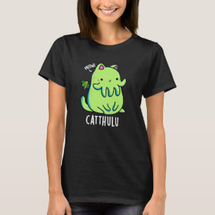 T-shirt Catthulu Funny Cthulhu Chat Puns Dark BG