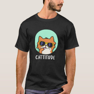 T-shirt Cattitude Funny Chat Pun Dark BG
