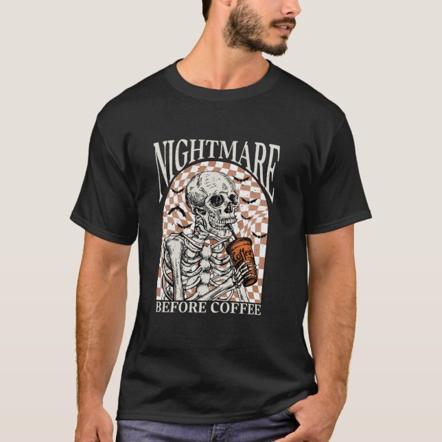 T-shirt Cauchemar avant café Halloween Skeleton Skull F (Devant)
