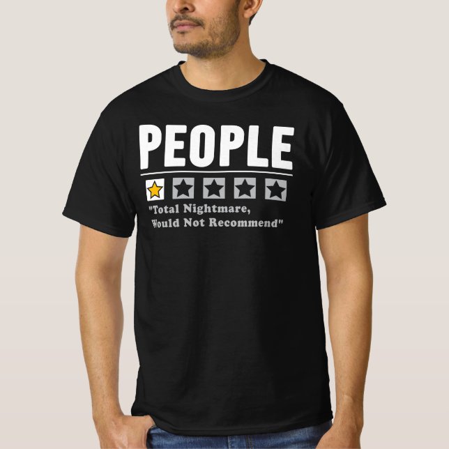 T-shirt Cauchemar total des gens, je ne recommande pas (Devant)