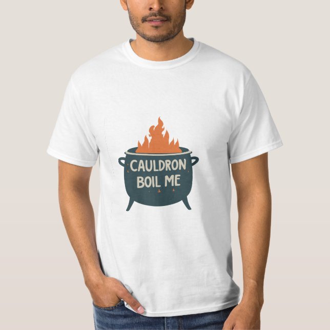 T-shirt Cauldron Boil Me : Une aventure fantasque dans la  (Devant)