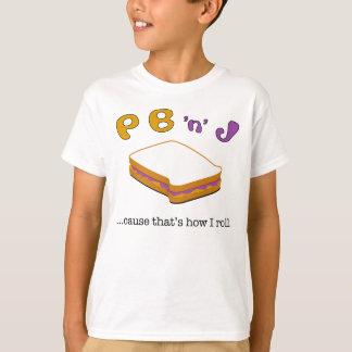 T-shirt Cause de PBJ… qui est comment je roule. Pièce en t