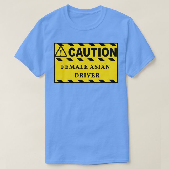 T-shirt Caution Female Asian Driver Bumper 2 (Design devant)
