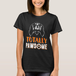 T-shirt Cavalier King Charles Espagne Dog Totally Pawsome