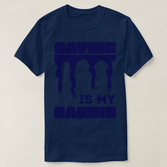 T-shirt Caving Is My dio Funny Spelunker (Design devant)