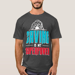T-shirt Caving is My Superpower for a Caver Spelunker