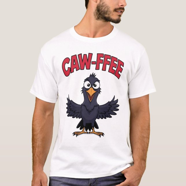 T-shirt CAW-FFEE Funny Crow Coffee Lover (Devant)