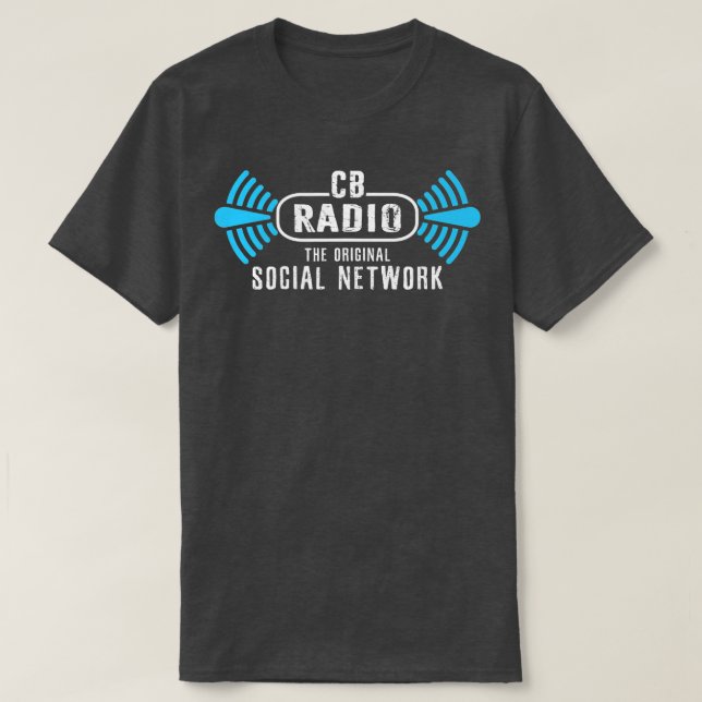 T-shirt CB Radio Original Social Network HAM Radio Lover D (Design devant)