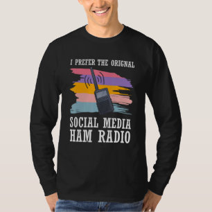 T-shirt Cb Radio Préférer Médias Sociaux Original Ham Radi