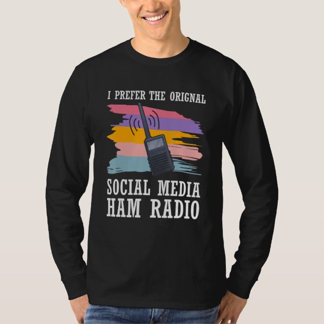 T-shirt Cb Radio Préférer Médias Sociaux Original Ham Radi (Devant)