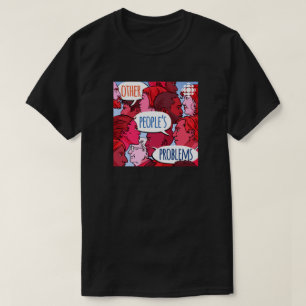 T-shirt CBC Autres problèmes des gens