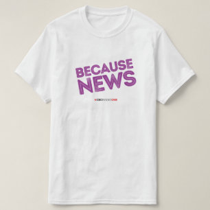 T-shirt CBC Parce que les nouvelles