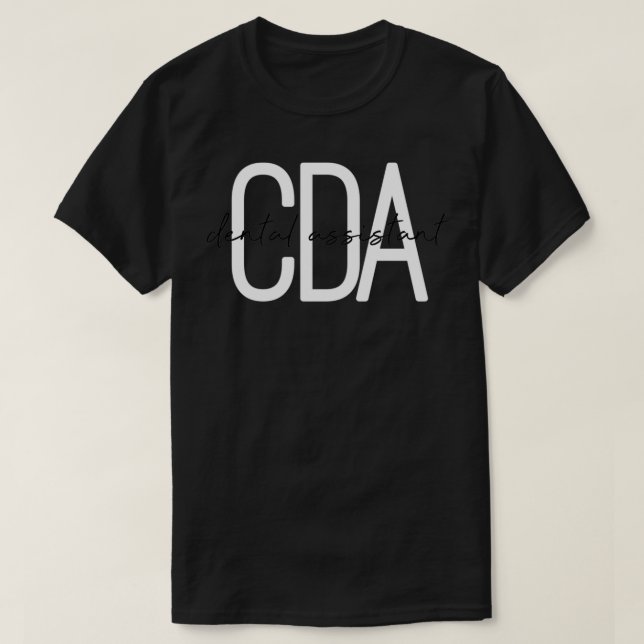 T-shirt CDA certified dental assistant cute (Design devant)