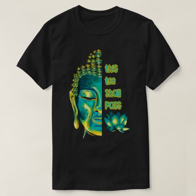 T-shirt Ce Aussi Devra Passer Bouddha Inspirationnel Boudd (Design devant)