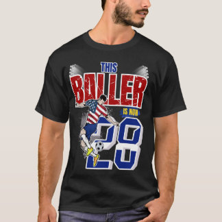 T-shirt Ce Baller A Maintenant 28E Anniversaire Du Footbal