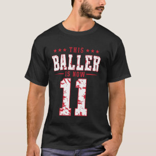 T-shirt Ce Baller Est Maintenant 11 Anniversaire Anniversa