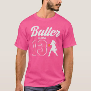 T-shirt Ce Baller Est Maintenant 13 Ans Basketball 13th Bi