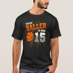 T-shirt Ce Baller Est Maintenant 15 Basketball 15e Anniver