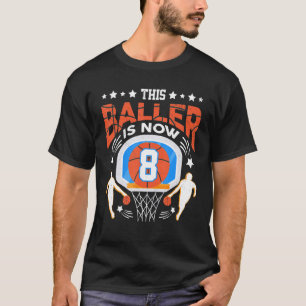 T-shirt Ce Baller Est Maintenant 8 Joueur De Basket 8 Anni