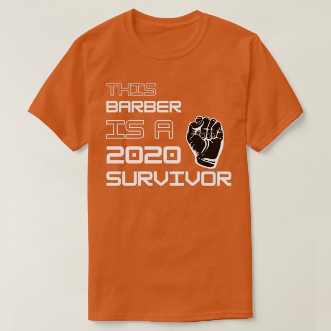 T-shirt Ce Barbier Est Un Survivant De 2020 (Design devant)
