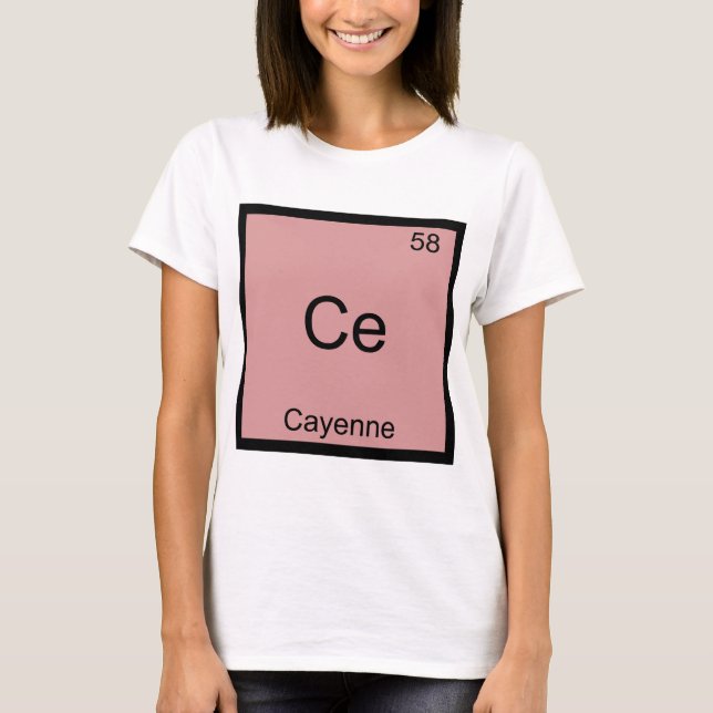 T-shirt Ce - Cayenne Funny Chimie Élément Symbole Tee (Devant)