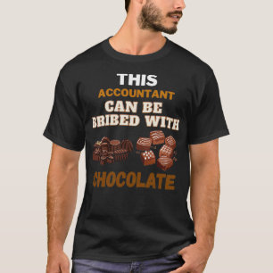 T-shirt Ce Comptable Peut Être Brimé Avec Du Chocolat