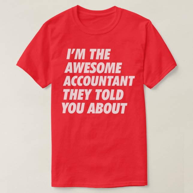 T-shirt Ce comptable qu'ils vous ont parlé de B (Design devant)