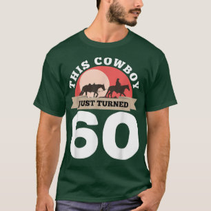 T-shirt Ce Cowboy Vient D'Avoir 60 60e Anniversaire Cheval