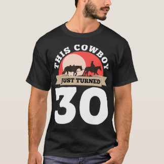 T-shirt Ce Cowboy Vient De Tourner 30 30e Anniversaire Hor