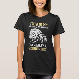 T-shirt Ce Crabe Ermite Est Mon Déguisement D'Humain