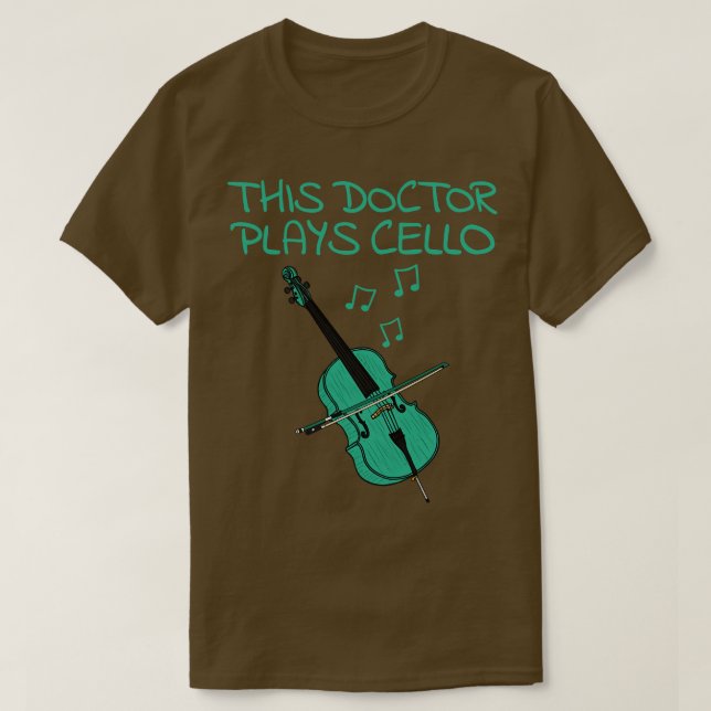 T-shirt Ce Docteur Joue Cello Cellist Musicien (Design devant)