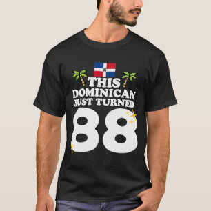 T-shirt Ce Dominicain vient de tourner 88 Dominicano 88th 