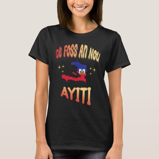 T-shirt Ce Foss An Nou Ayiti in Creole Flag Map of Haiti (Devant)