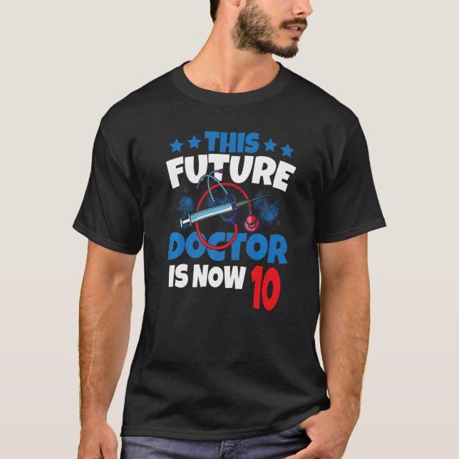 T-shirt Ce futur docteur est maintenant 10 médecin enfant  (Devant)