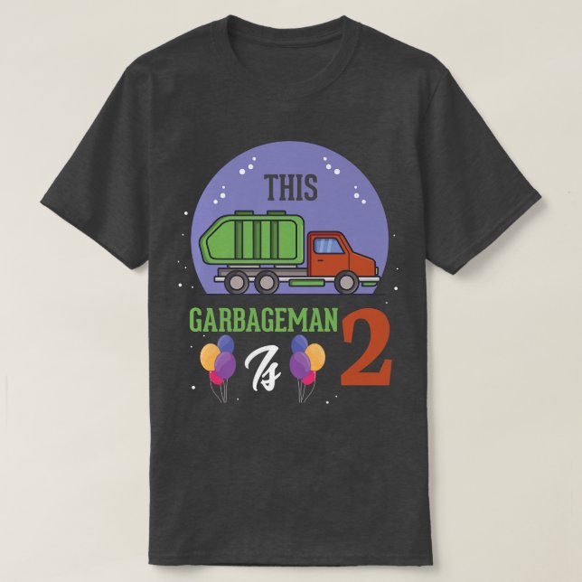 T-shirt Ce Garbageman est 2 2e anniversaire Garbage Truck  (Design devant)