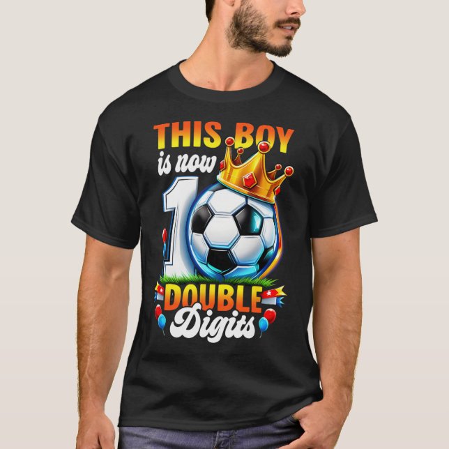 T-shirt Ce garçon a maintenant 10 ans à double chiffres So (Devant)