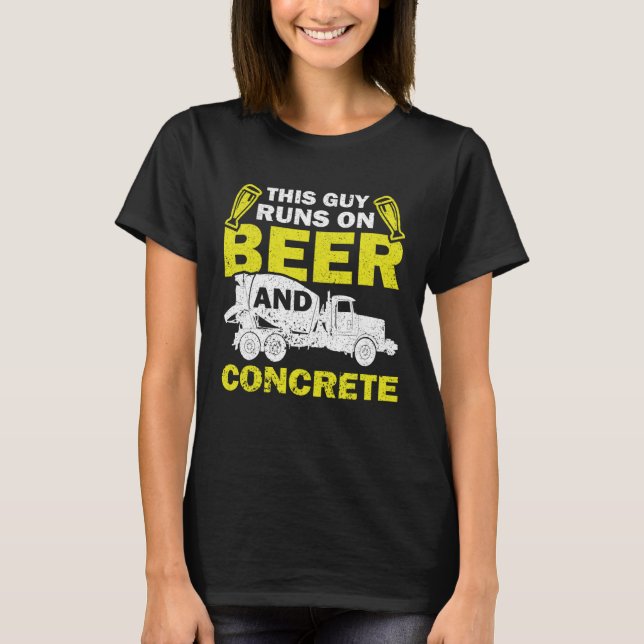 T-shirt Ce Gars Fait De La Bière Et Du Béton (Devant)