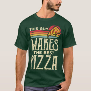 T-shirt Ce Gars Fait La Meilleure Pizza Vintage Pizza Bake