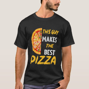 T-shirt Ce Gars Fait Le Meilleur Pizzier